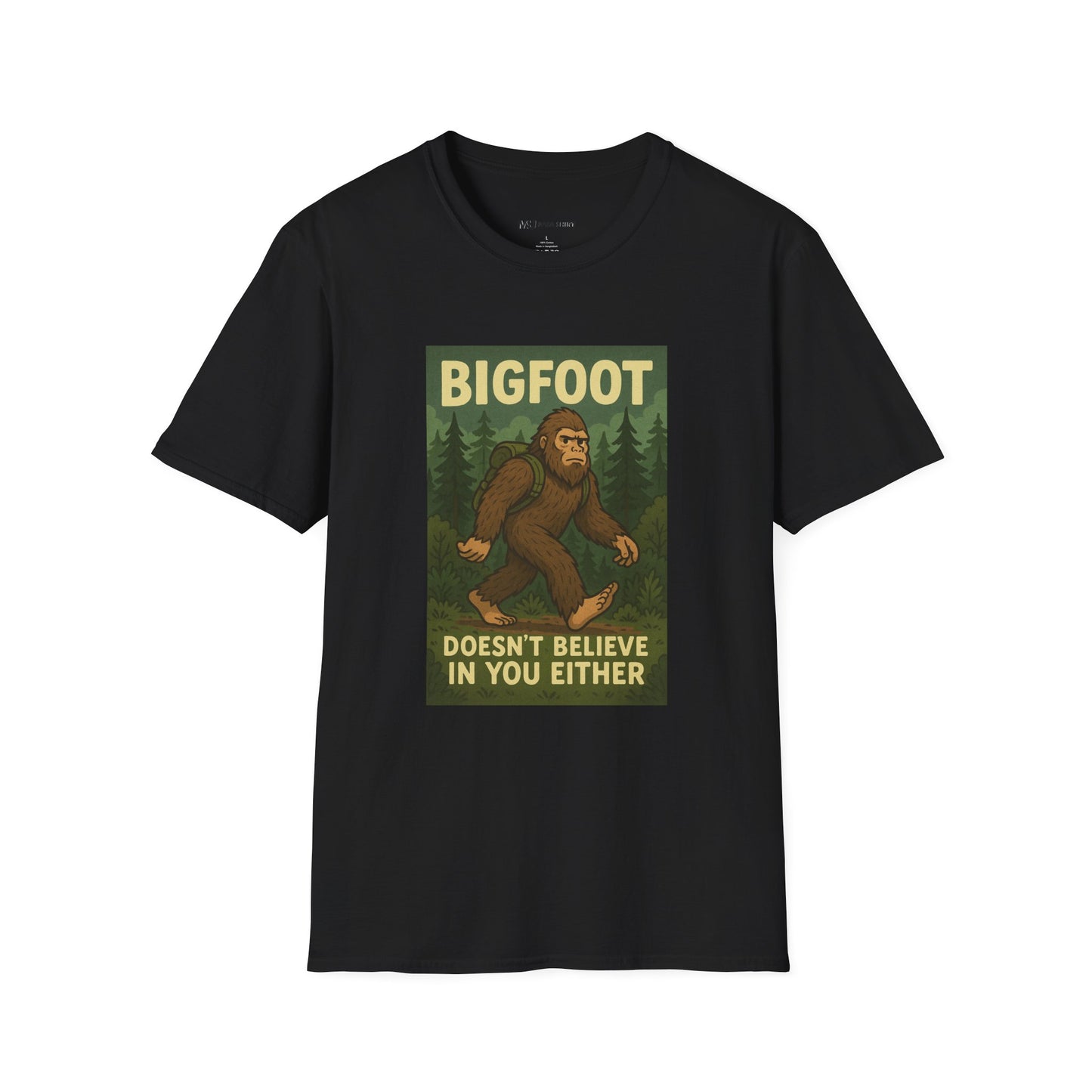 BigFoot Doesn't Believe In You Either