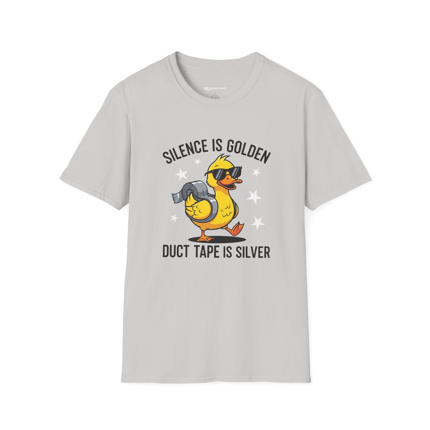 Silence Is Golden Duct Tape Is Silver