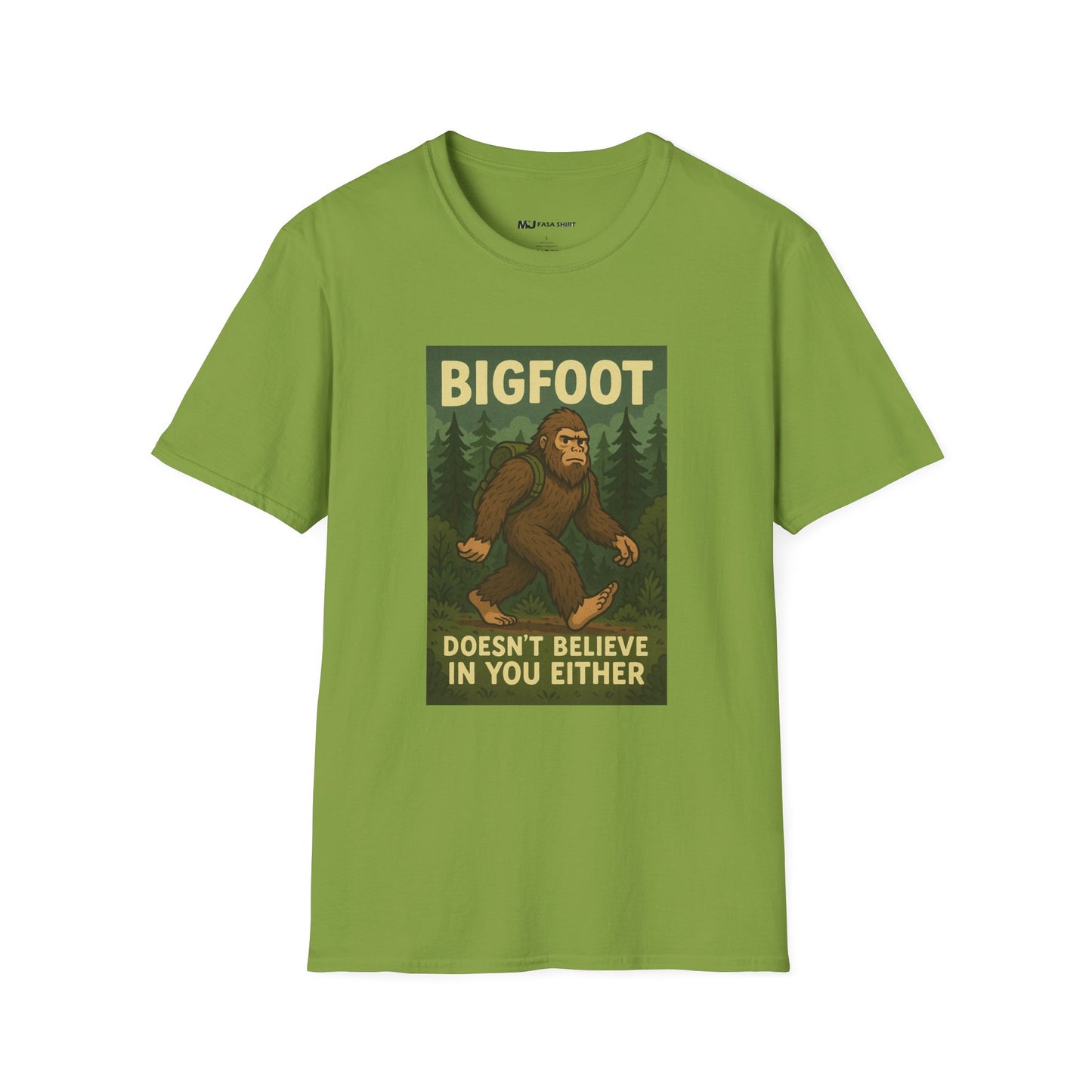 BigFoot Doesn't Believe In You Either