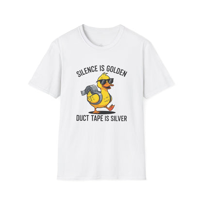 Silence Is Golden Duct Tape Is Silver