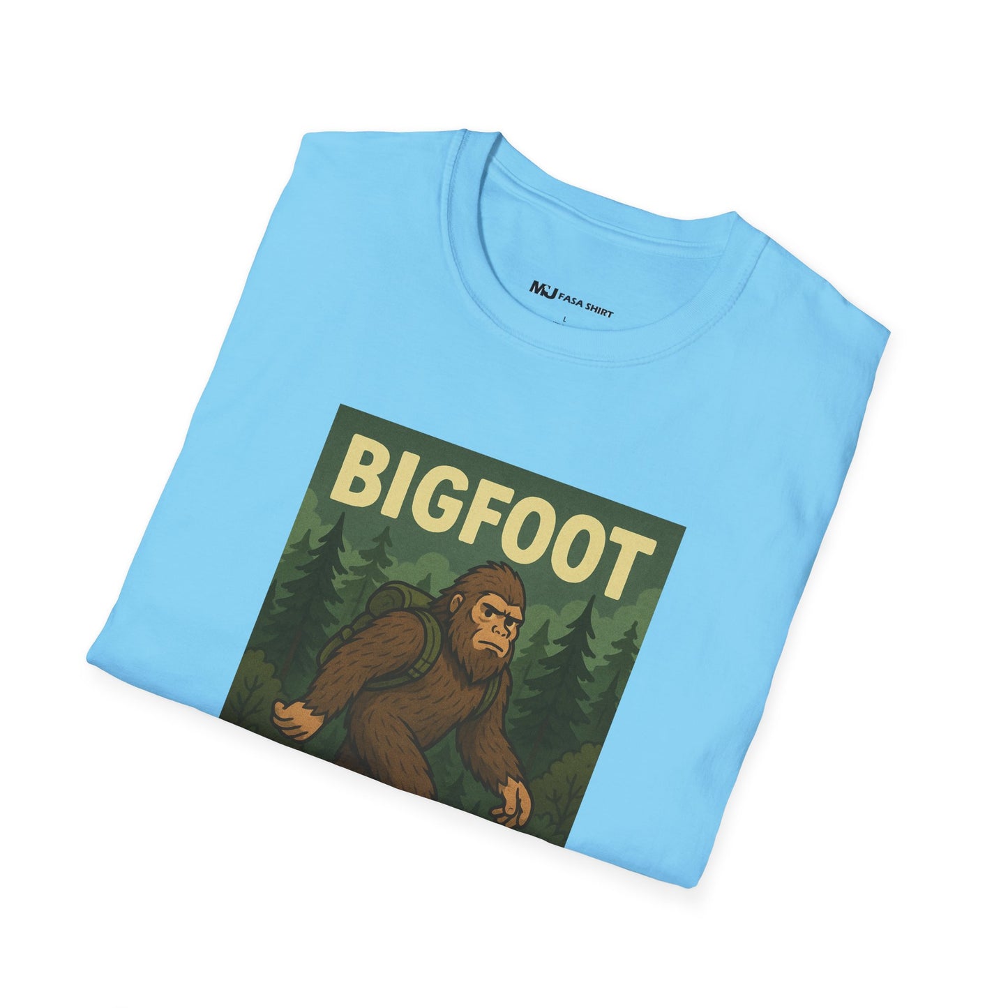 BigFoot Doesn't Believe In You Either