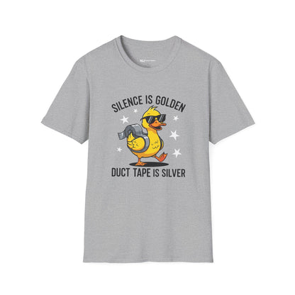 Silence Is Golden Duct Tape Is Silver