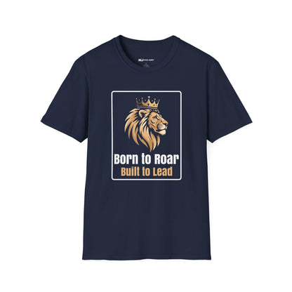 Born to Roar, Built to Lead